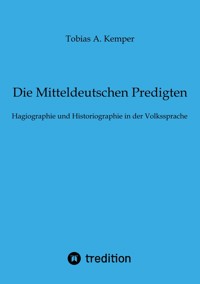 Die Mitteldeutschen Predigten - Tobias A. Kemper - E-Book