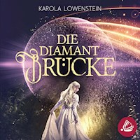 Die Diamantbrücke - Karola Löwenstein - Hörbuch