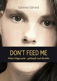 Don't feed me - Sabrina Gérard - E-Book