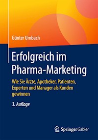Erfolgreich im Pharma-Marketing - Günter Umbach - E-Book