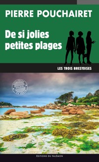 De si jolies petites plages - Pierre Pouchairet - E-Book
