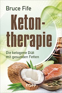 Ketontherapie - Bruce Fife - E-Book