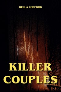 Killer Couples - Bella Ledford - E-Book