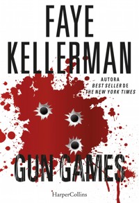 Gun games - Faye Kellerman - E-Book