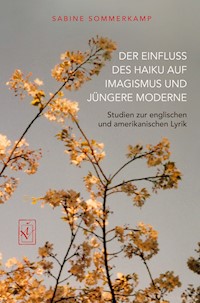 Der Einfluss des Haiku auf Imagismus und jüngere Moderne - Sabine Sommerkamp - E-Book