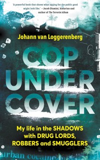 Cop Under Cover - Johann van Loggerenberg - E-Book