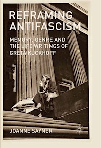 Reframing Antifascism - J. Sayner - E-Book