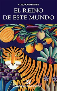 El reino de este mundo - Alejo Carpentier - E-Book