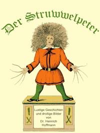 Der Struwwelpeter - Heinrich Hoffmann - E-Book + Hörbuch