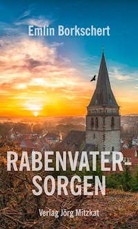 Rabenvatersorgen - Emlin Borkschert - E-Book