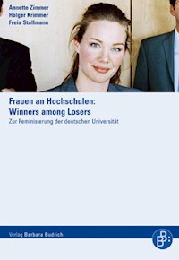 Frauen an Hochschulen: Winners among Losers - Annette Zimmer - E-Book