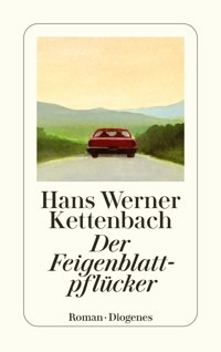 Der Feigenblattpflücker - Hans Werner Kettenbach - E-Book