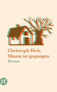 Mama ist gegangen - Christoph Hein - E-Book