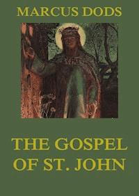 The Gospel of St. John - Marcus Dods - E-Book