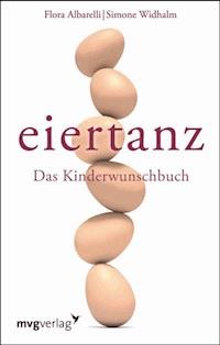 Eiertanz - Flora Albarelli - E-Book