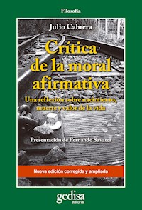 Crítica de la moral afirmativa - Julio Cabrera - E-Book