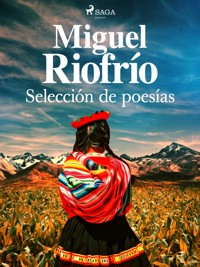 Selección de poesías - Miguel Riofrío - E-Book
