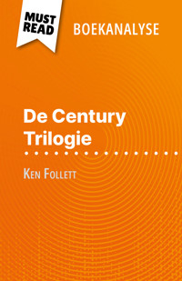 De Century Trilogie van Ken Follett (Boekanalyse) - Elena Pinaud - E-Book
