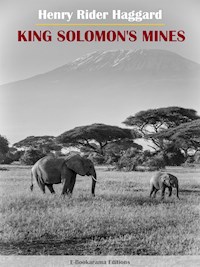 King Solomon’s Mines - Henry Rider Haggard - E-Book