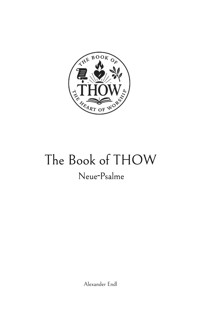 The Book of THOW - Alexander Endl - E-Book