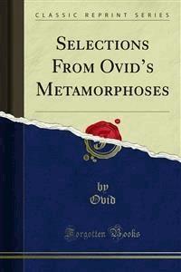 Selections From Ovid’s Metamorphoses - Ovid - E-Book