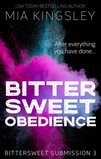 Bittersweet Obedience - Mia Kingsley - E-Book