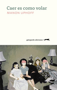 Caer es como volar - Manon Uphoff - E-Book