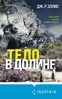 Тело в долине - Дж. Р. Эллис - E-Book