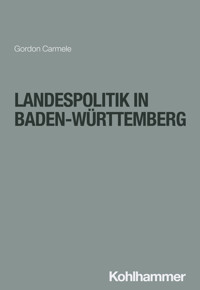 Landespolitik in Baden-Württemberg - Gordon Carmele - E-Book