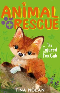 The Injured Fox Cub - Tina Nolan - E-Book