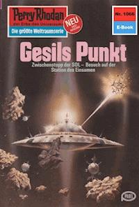 Perry Rhodan 1066: Gesils Punkt - Ernst Vlcek - E-Book
