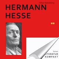 Literatur Kompakt: Hermann Hesse - Volker Wehdeking - E-Book