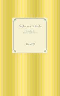 Geschichte des Fräuleins von Sternheim - Sophie Von La Roche - E-Book