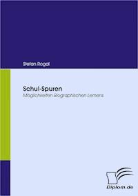 Schul-Spuren - Stefan Rogal - E-Book