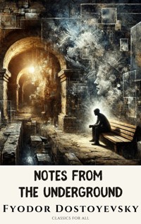 Notes from the Underground - Fyodor Dostoyevsky - E-Book