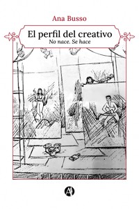 El perfil del creativo - Ana Busso - E-Book