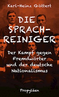 Die Sprachreiniger - Karl-Heinz Göttert - E-Book