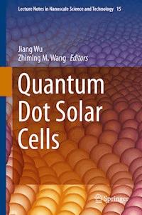 Quantum Dot Solar Cells -  - E-Book