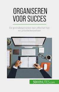 Organiseren voor succes - Isabelle Aussant - E-Book
