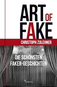 Art of Fake. - Zulehner Christoph - E-Book