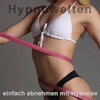 einfach abnehmen mit Hypnose - Hypnowelten - Hörbuch