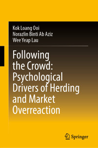 Following the Crowd: Psychological Drivers of Herding and Market Overreaction - Kok Loang Ooi - E-Book