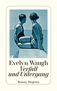 Verfall und Untergang - Evelyn Waugh - E-Book