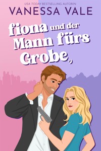Fiona und der Mann fürs Grobe - Vale Vanessa - E-Book