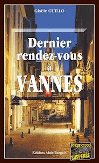 Dernier Rendez-vous à Vannes - Gisèle Guillo - E-Book