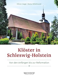 Klöster in Schleswig-Holstein - Oliver Auge - E-Book