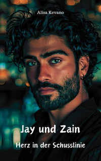 Jay und Zain - Alisa Kevano - E-Book