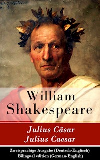 Julius Cäsar / Julius Caesar - Zweisprachige Ausgabe (Deutsch-Englisch) - William Shakespeare - E-Book