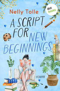 A Script for New Beginnings - Nelly Tolle - E-Book