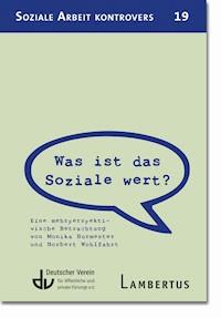 Was ist das Soziale wert? - Monika Burmester - E-Book